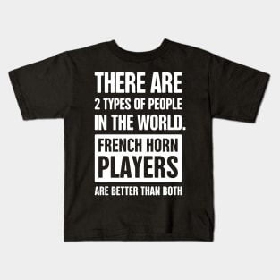 There Are Two Types Of People – Funny French Horn Design Kids T-Shirt